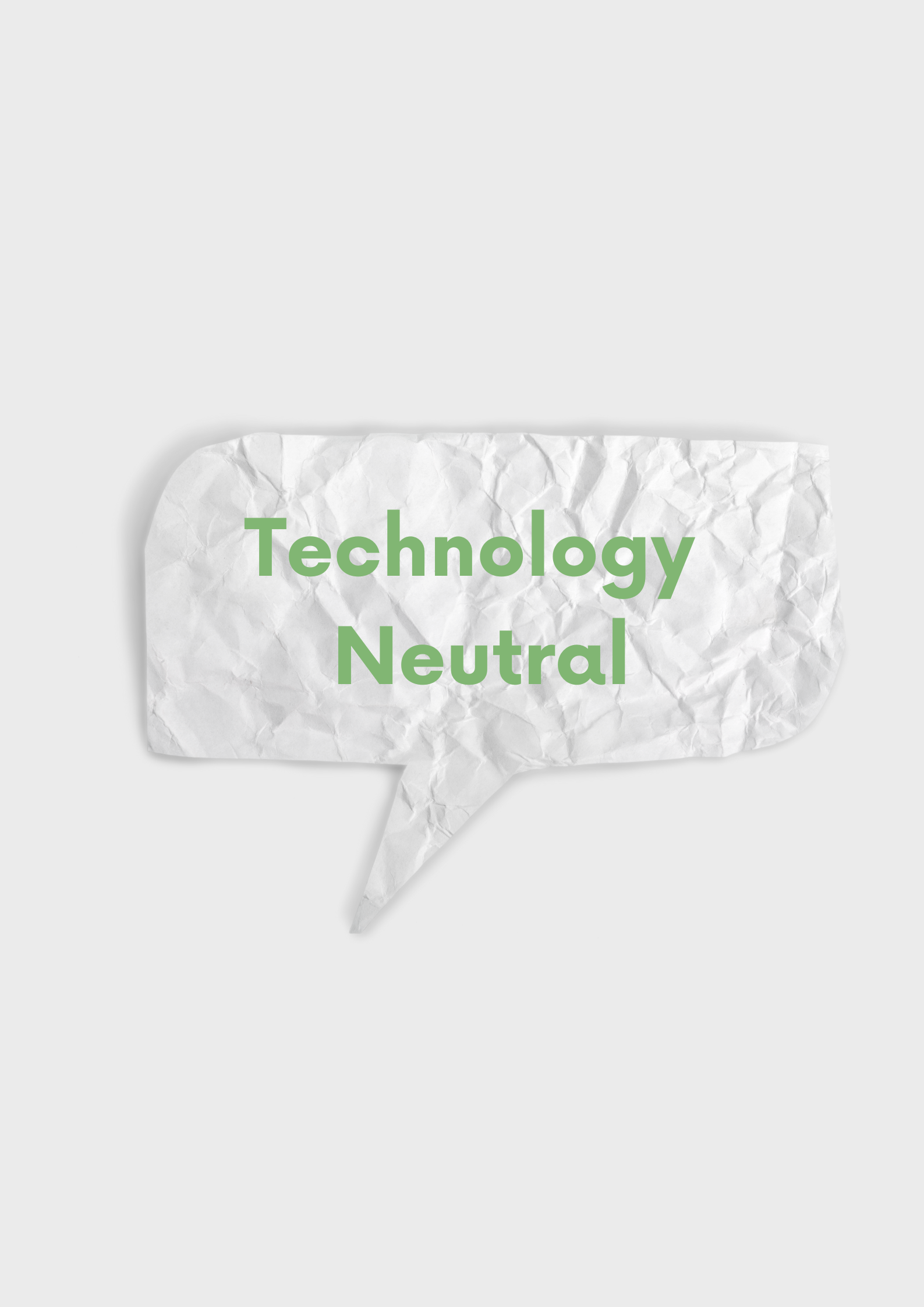 Technology Neutral